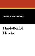 Hard-Boiled Heretic