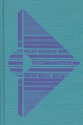 Professor Vincent (Ottawa Canada) Mosco - Policy Research in Telecommunications, Inbunden