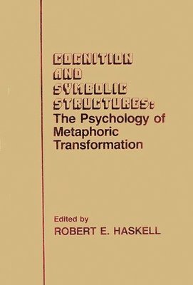 Robert E. Haskell, Susan Kontos - Cognition and Symbolic Structures, Inbunden. Tillgänglighet: Lägg i varukorg