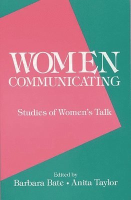 Barbara Bate, Anita Taylor, Barbara Bate, Anita Taylor - Women Communicating, Häftad. Tillgänglighet: Lägg i varukorg
