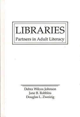 Jane Robbins, Douglas L. Zweizig - Libraries, Inbunden
