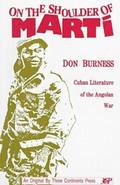 On the Shoulder of Marti: Cuban Literature of the Angolan War