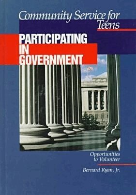 Bernard Ryan - Community Service for Teens: Participating in Government, Inbunden. Tillgänglighet: Tillfälligt slut