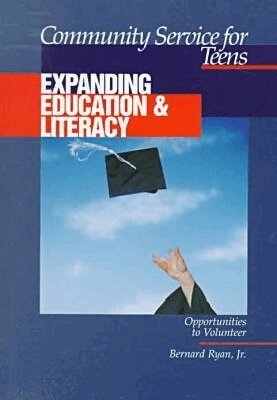 Bernard Ryan - Community Service for Teens: Expanding Education and Literacy, Inbunden. Tillgänglighet: Tillfälligt slut