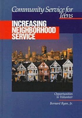 Bernard Ryan - Community Service for Teens: Increasing Neighbourhood Service, Inbunden. Tillgänglighet: Tillfälligt slut