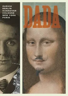 Michael Taylor, Leah Dickerman - Dada: Zurich, Berlin, Hannover, Cologne, New York, Paris, Häftad. Tillgänglighet: Tillfälligt slut