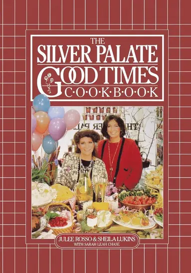 Julee Rosso, Sarah Leah Chase, Sheila Lukins - Silver Palate Good Times Cookbook, Häftad