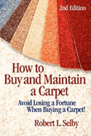 Robert Selby - How to Buy and Maintain a Carpet, Häftad