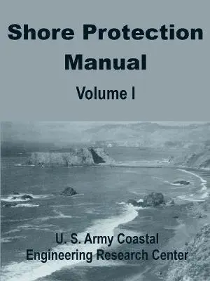 U S Army Coastal Engineering Research - Shore Protection Manual (Volume One), Häftad. Tillgänglighet: Lägg i varukorg