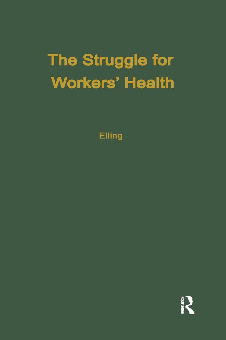Ray Elling - Struggle for Workers' Health, Inbunden. Tillgänglighet: Tillfälligt slut