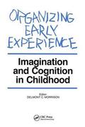 Organizing Early Experience