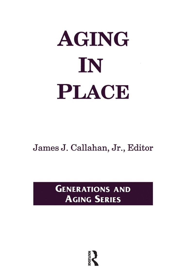 James Callahan Jr - Aging in Place, Häftad. Tillgänglighet: Lägg i varukorg