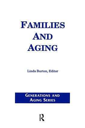Linda Burton - Families and Aging, Häftad. Tillgänglighet: Lägg i varukorg