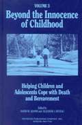 Beyond the Innocence of Childhood