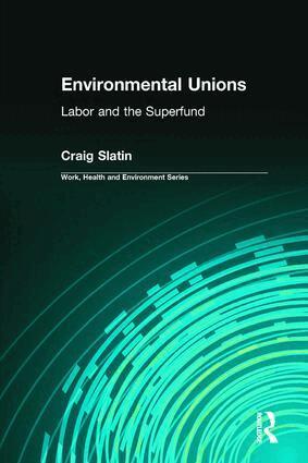 Craig Slatin - Environmental Unions, Inbunden
