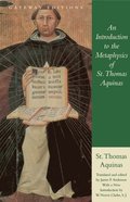 Introduction to the Metaphysics of St. Thomas Aquinas