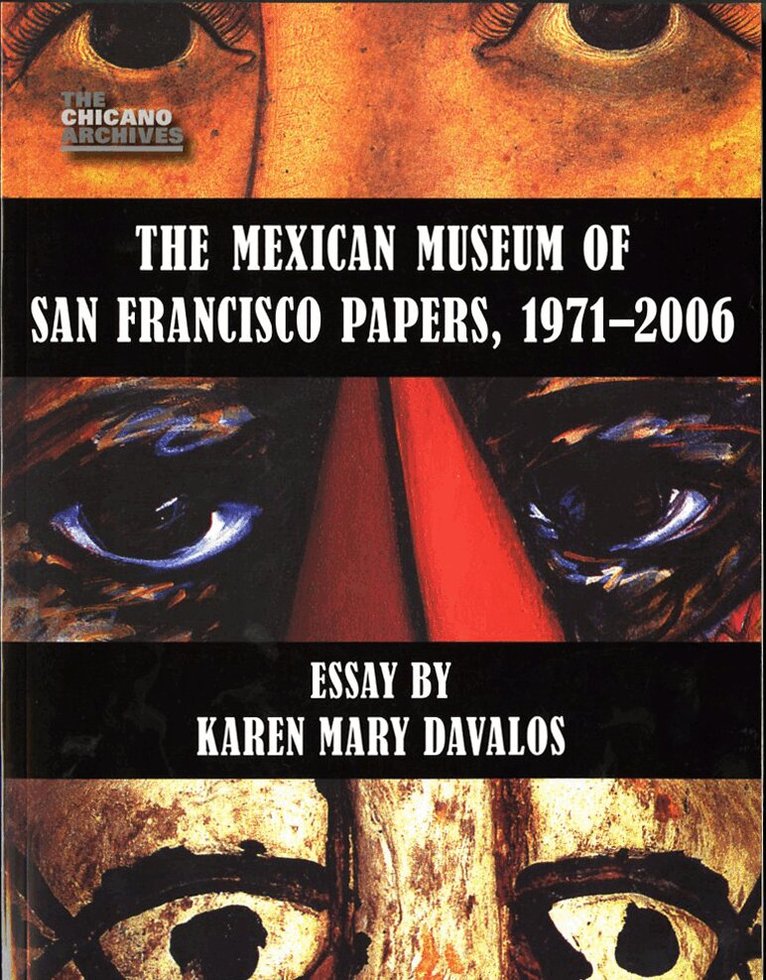 Karen Mary Davalos - Mexican Museum of San Francisco Papers, 1971-2006, Häftad