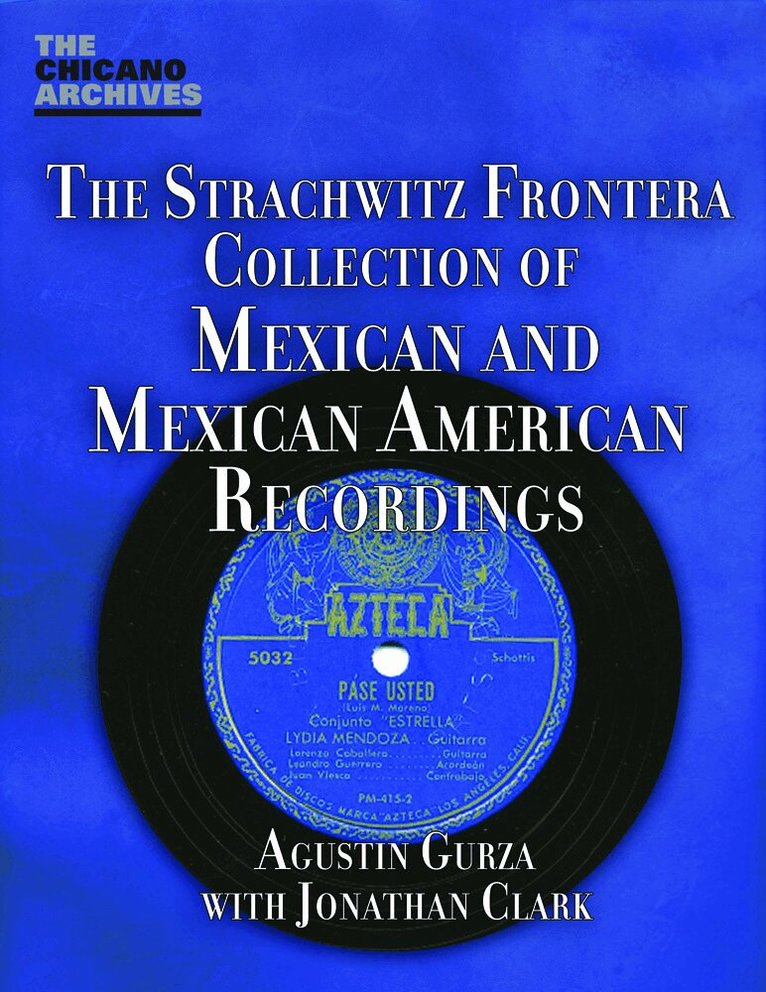 Agustin Gurza - Strachwitz Frontera Collection of Mexican and Mexican American Recordings, Häftad