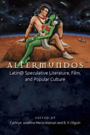 Cathryn Josefina Merla-Watson, B. V. Olguin - Altermundos, Häftad. Tillgänglighet: Tillfälligt slut