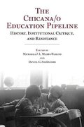 Chicana/o Education Pipeline