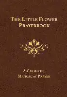 Albert H Dolan - Little Flower Prayerbook, Inbunden. Tillgänglighet: Lägg i varukorg