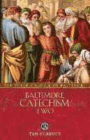 The Third Council of Baltimore - Baltimore Catechism Two, Häftad