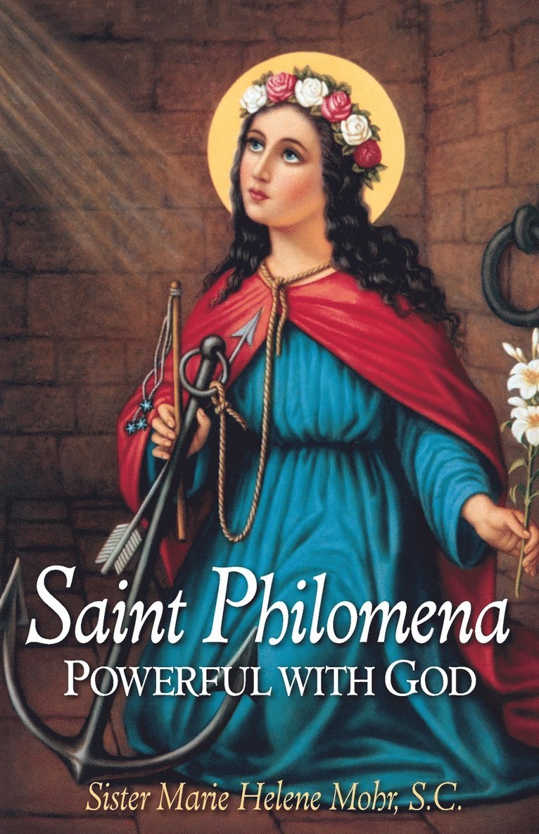 Marie Helene Mohr - Saint Philomena, Häftad