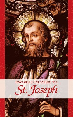 Anonymous - Favorite Prayers to St. Joseph, Häftad