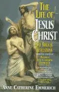 Emmerich, K. E. Schmoger - The Life of Jesus Christ and Biblical Revelations (Volume 1): From the Visions of Blessed Anne Catherine Emmerich Volume 1, Häftad. Tillgänglighet: Lägg i varukorg