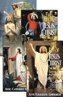 The Life of Jesus Christ and Biblical Revelations (4 Volume Set): From the Visions of Ven. Anne Catherine Emmerich