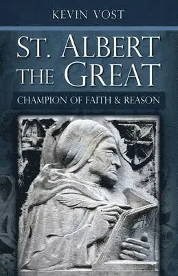 Kevin Vost - St. Albert the Great: Champion of Faith and Reason, Häftad. Tillgänglighet: Lägg i varukorg