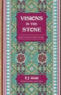 Visions in the Stone: Journey to the Source of Hidden Knowledge