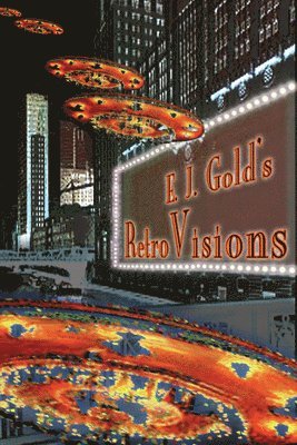 E. J. Gold - E. J. Gold's Retrovisions, Häftad