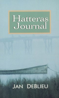 Jan DeBlieu - Hatteras Journal, Häftad