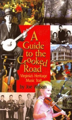 Joe Wilson - Guide to the Crooked Road, A, Häftad