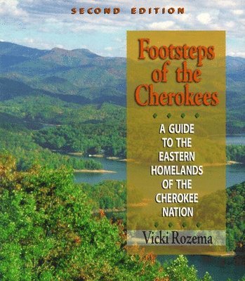 Vicki Rozema - Footsteps of the Cherokees, Häftad