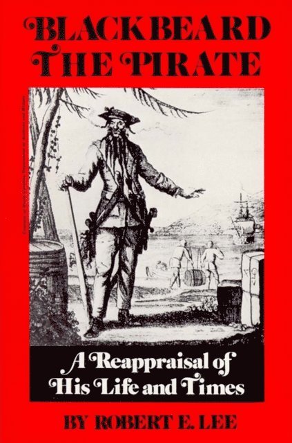 Robert E. Lee - Blackbeard the Pirate, E-bok