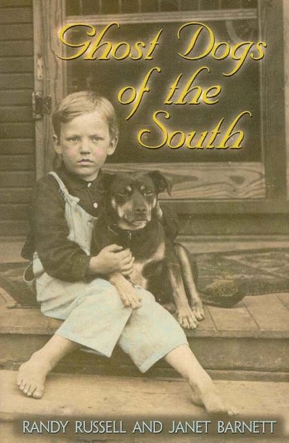 Janet Barnett, Randy Russell - Ghost Dogs of the South, E-bok