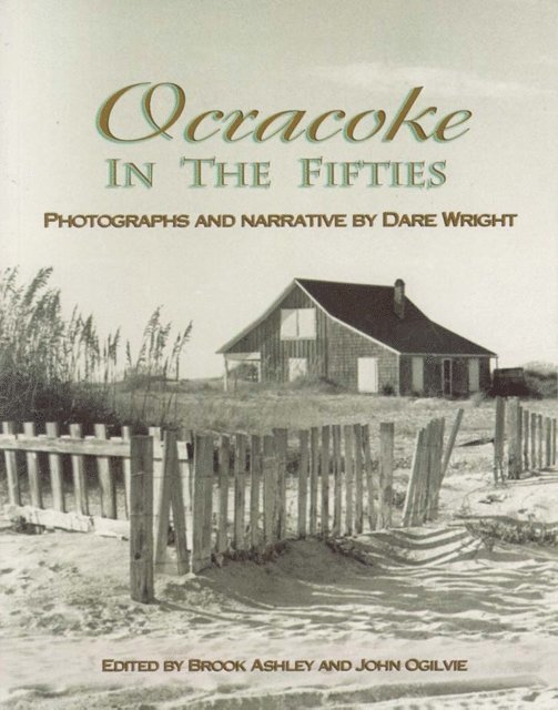 Dare Wright - Ocracoke in the Fifties, E-bok