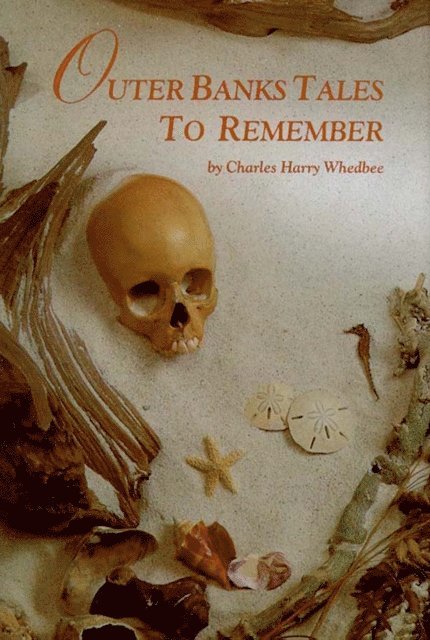 Charles Harry Whedbee - Outer Banks Tales to Remember, E-bok