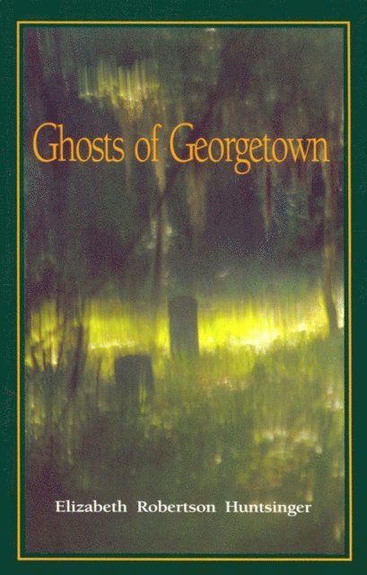 Elizabeth Huntsinger Wolf - Ghosts of Georgetown, E-bok. Tillgänglighet: Lägg i varukorg