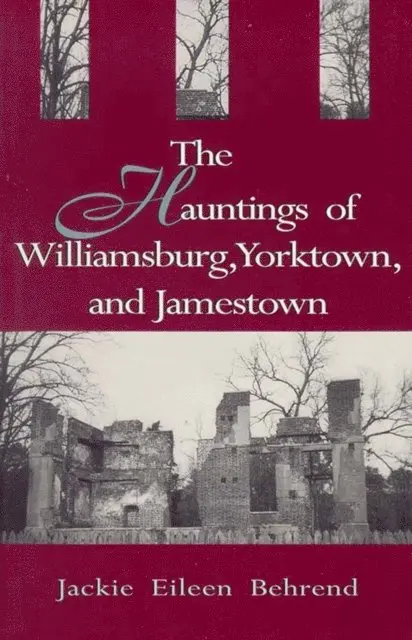 Jackie Eileen Behrend - Hauntings of Williamsburg, Yorktown, and Jamestown, E-bok. Tillgänglighet: Lägg i varukorg