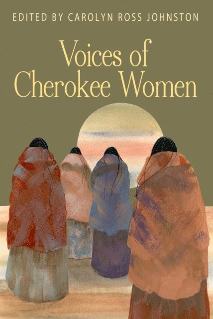 Carolyn Ross Johnston - Voices of Cherokee Women, E-bok