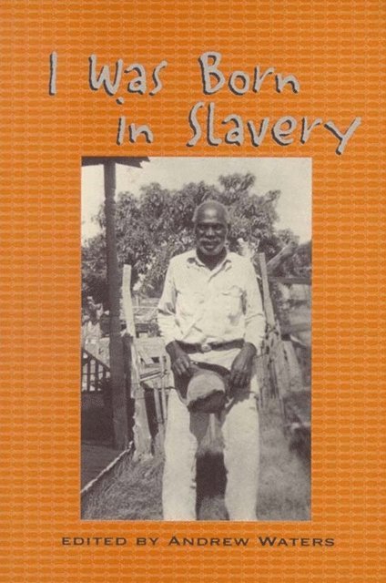 Andrew Waters - I Was Born in Slavery, E-bok. Tillgänglighet: Lägg i varukorg