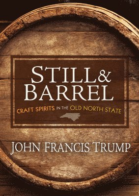John Francis Trump - Still & Barrel, Häftad. Tillgänglighet: Lägg i varukorg