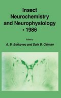 Insect Neurochemistry and Neurophysiology * 1986