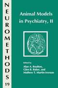 Animal Models in Psychiatry, II