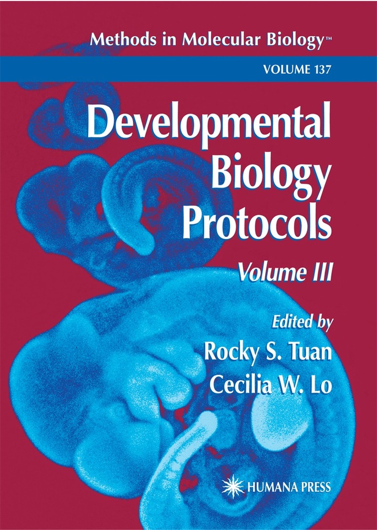 Rocky Ed. Tuan, Rocky S. Tuan, Cecilia W. Lo - Developmental Biology Protocols, Häftad. Tillgänglighet: Lägg i varukorg