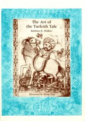 Barbara K. Walker, Helen Siegl - Art of the Turkish Tale V. 1, Inbunden. Tillgänglighet: Tillfälligt slut