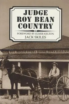 Jack Skiles - Judge Roy Bean Country, Häftad. Tillgänglighet: Lägg i varukorg